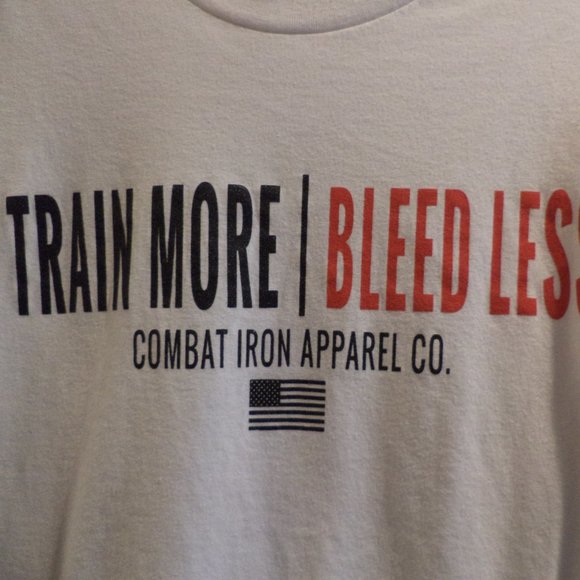 COMBAT IRON APPAREL T-SHIRT  - "TRAIN MORE BLEED LESS"-  Cotton Blend  WHITE  XL - Picture 2 of 5